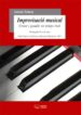 IMPROVISACIO MUSICAL (CREAR I GAUDIR EN TEMPS REAL) di TOLMOS, ANTONI 