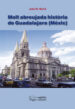 MOLT ABREUJADA HISTORIA DE GUADALAJARA (MEXIC) di MURIA, JOSEP M. 