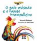O GALO AVISADO E O RAPOSO TRAMPULLEIRO de REIGOSA, ANTONIO 