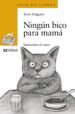 NINGUN BICO PARA MAMA de UNGERER, TOMI 