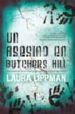 UN ASESINO EN BUTCHERS HILL de LIPPMAN, LAURA 