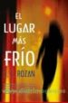 EL LUGAR MAS FRIO de ROZAN, S. J. 