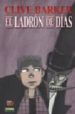 EL LADRON DE DIAS de BARKER, CLIVE  OPRISKO, KRIS  HERNANDEZ, GABRIEL 