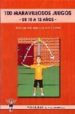 100 MARAVILLOSOS JUEGOS DE 10 A 12 AOS (CD ROM) di CARMONA BUSTAMANTE, JESUS  SANCHEZ RODRIGUEZ, JOSE 