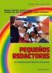 PEQUEOS REDACTORES: UN CAMPAMENTO PARA DIVERTIRSE CON LA PRENSA di PINTO, LAURA  CASTRO, RAFAEL 