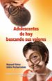 ADOLESCENTES DE HOY BUSCANDO SUS VALORES di PINTOR, LUIS  TRISTAN VEGA, LUIS A. 