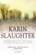 PERSEGUIDAS de SLAUGHTER, KARIN 