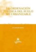 LA ORDENACION JURIDICA DEL SUELO NO URBANIZABLE di VV.AA. 