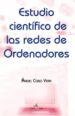 ESTUDIOS CIENTIFICOS DE LAS REDES DE ORDENADORES di COBO YERA, ANGEL 