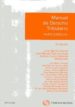 MANUAL DE DERECHO TRIBUTARIO PARTE ESPECIAL (8 ED) de MARTIN QUERALT, JUAN  TEJERIZO LOPEZ, JOSE MANUEL 