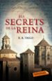 ELS SECRETS DE LA REINA de TRIGO, XULIO RICARDO 