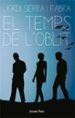 EL TEMPS DE L OBLIT de SIERRA I FABRA, JORDI 