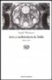 ARTE E ARCHITETTURA IN ITALIA: 1600-1750 di WITTKOWER, RUDOLF 