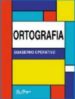 ORTOGRAFIA: QUADERNO OPERATIVO di VV.AA. 
