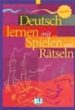 DEUTSCH LERNEN MIT SPIELEN UND RATSELN de MULLER, KARIN 