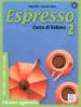 ESPRESSO 2: CORSO DI ITALIANO: LIBRO DEL ALUMNO di VV.AA. 