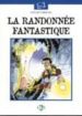 LA RANDONNEE FANTASTIQUE di VV.AA. 