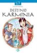 DESTINATION KARMINIA di VV.AA. 