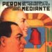PERON MEDIANTE. GRAFICA PERONISTA DEL PEROIDO CLASICO = PERON WIL LING! CLASSIC PERONIST GRAPHICS di VV.AA. 