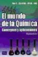 EL MUNDO DE LA QUIMICA: CONCEPTOS Y APLICACIONES (2 ED.) di VV.AA. 