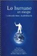 LO HUMANO EN RIESGO: LA EDUCACION FRENTE A LA GLOBALIZACION di AGUILAR, LUIS ARMANDO 