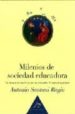 MILENIOS DE SOCIEDAD EDUCADORA: UN ENCUENTRO CON LAS RAICES OCCID ENTALES DE NUESTRO QUEHACER di SANTONI RUGIU, ANTONIO 