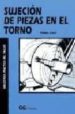 SUJECION DE PIEZAS EN EL TORNO di CAIN, TUBAL 