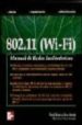 MANUAL DE REDES INALAMBRICAS (802.11 WI-FI) di REID, NEIL  SEIDE, RON 