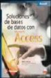 SOLUCIONES DE BASES DE DATOS CON ACCESS (INCLUYE CD) de VIESCAS, JOHN 