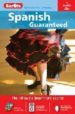SPANISH GUARANTEED: THE ALL AUDIO BEGINNER S COURSE (4 CDS) di VV.AA. 