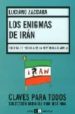 LOS ENIGMAS DE IRAN: SOCIEDAD Y POLITICA EN LA REPUBLICA ISLAMICA di ZACCARA, LUCIANO 