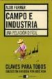 CAMPO E INDUSTRIA: UNA RELACION DIFICIL di FERRER, ALDO 