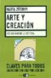 ARTE Y CREACION: LOS CAMINOS DE LA ESTETICA di ZATONYI, MARTA 