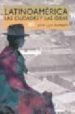 LATINOAMERICA: LAS CIUDADES Y LAS IDEAS de ROMERO, JOSE LUIS 