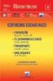 SERVICIOS ESENCIALES: EDUCACION; TELECOMUNICACIONES; TRANSPORTE; GAS LICUADO di VV.AA. 