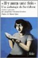 IL Y AURA UNE FOIS: UNE ANTHOLOGIE DU SURREALISME di VV.AA. 