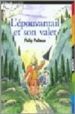 L'EPOUVANTAIL ET SON VALET de PULLMAN, PHILIP 