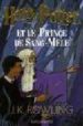 HARRY POTTER ET LE PRINCE DE SANG-MELE (6) de ROWLING, JOANNE K. 