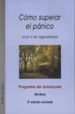 COMO SUPERAR EL PANICO: CON O SIN AGORAFOBIA (4 ED. REV.) di ROCA, ELIA 