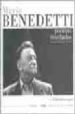 MARIO BENEDETTI: POEMAS REVELADOS, UN HOMBRE EN IMAGENES Y PALABR AS de LONGONI, EDUARDO 