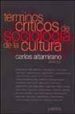 TERMINOS CRITICOS DE SOCIOLOGIA DE LA CULTURA