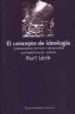 EL CONCEPTO DE IDEOLOGIA: COMENTARIO CRITICO Y SELECCION SISTEMAT ICA DE TEXTOS de LENK, KURT 