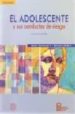 EL ADOLESCENTE Y SUS CONDUCTAS DE RIESGO (2 ED.) di FLORENZANO, RAMON 