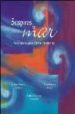 SUSPIROS DE MAR: ANTOLOGIA DE VERSOS DEL MAR Y DE LA INFANCIA di VV.AA. 