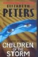 CHILDREN OF THE STORM de PETERS, ELIZABETH 