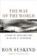 THE WAY OF THE WORLD: A STORY OF TRUTH AND HOPE IN AN AGE OF EXTR EMIS de SUSKIND, RON 