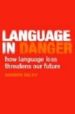 LANGUAGE IN DANGER de DALBY, ANDREW 