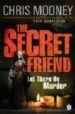 THE SECRET FRIEND de MOONEY, CHRIS 