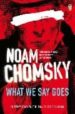 WHAT WE SAY GOES de CHOMSKY, NOAM 
