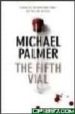 THE FIFTH VIAL di PALMER, MICHAEL 